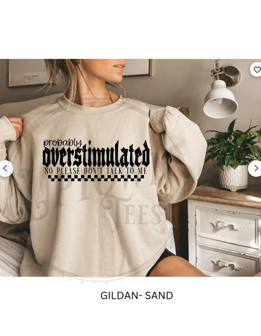 OVERSTIMULATED